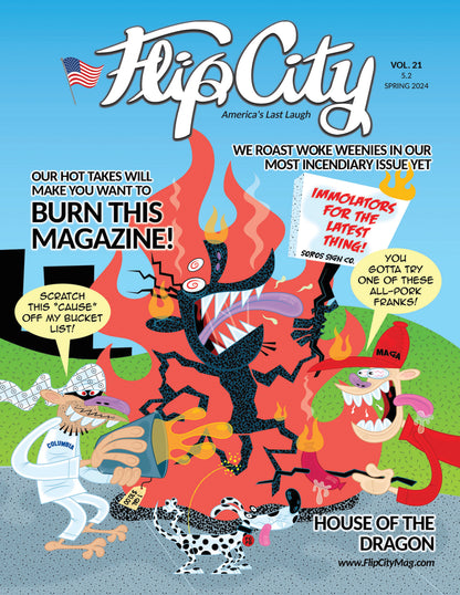 Magazine cover of Flip City with colorful illustrations of man sets himself on fire, titles 'House of the Dragon', 'Burn this magazine'